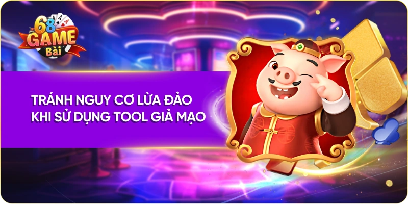 Tránh nguy cơ lừa đảo khi sử dụng tool giả mạo